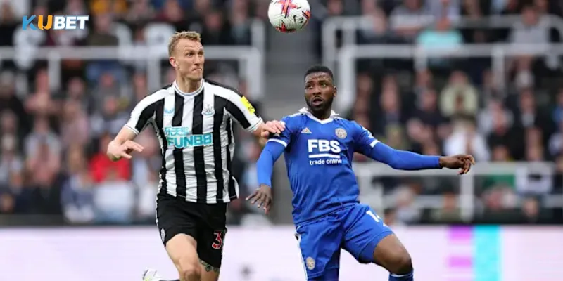 Thông tin chung về trận đấu Leicester vs Newcastle